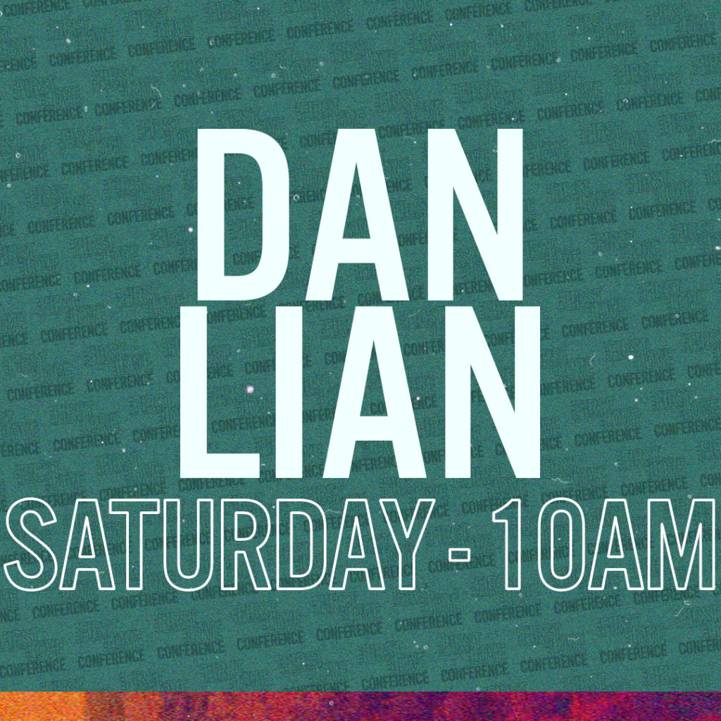 Dan Lian // Saturday 10am