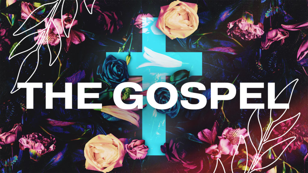 The Gospel // Part 1