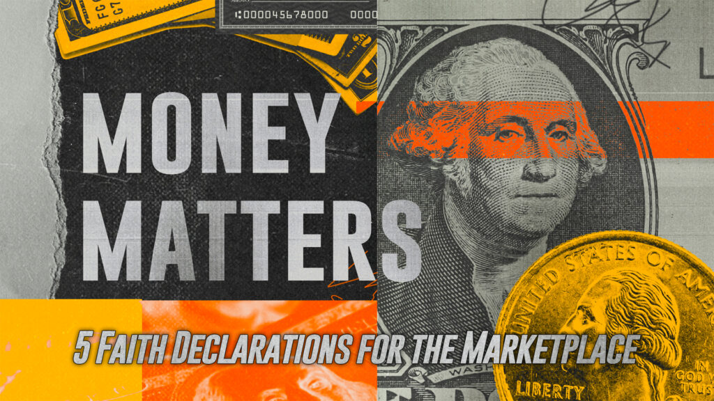 5 Faith Declarations for the Marketplace // Part 4