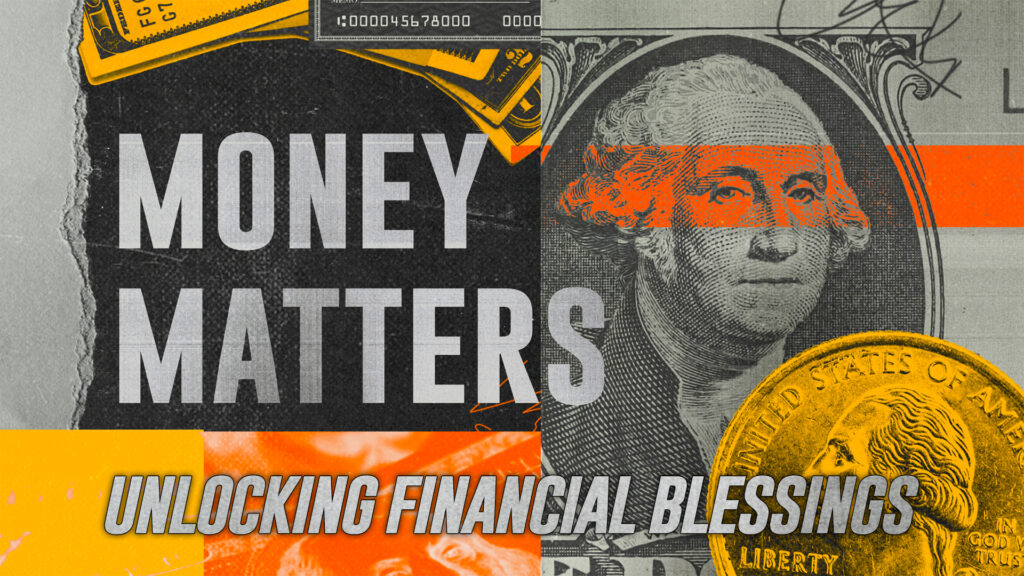 Unlocking Financial Blessings // Part 2