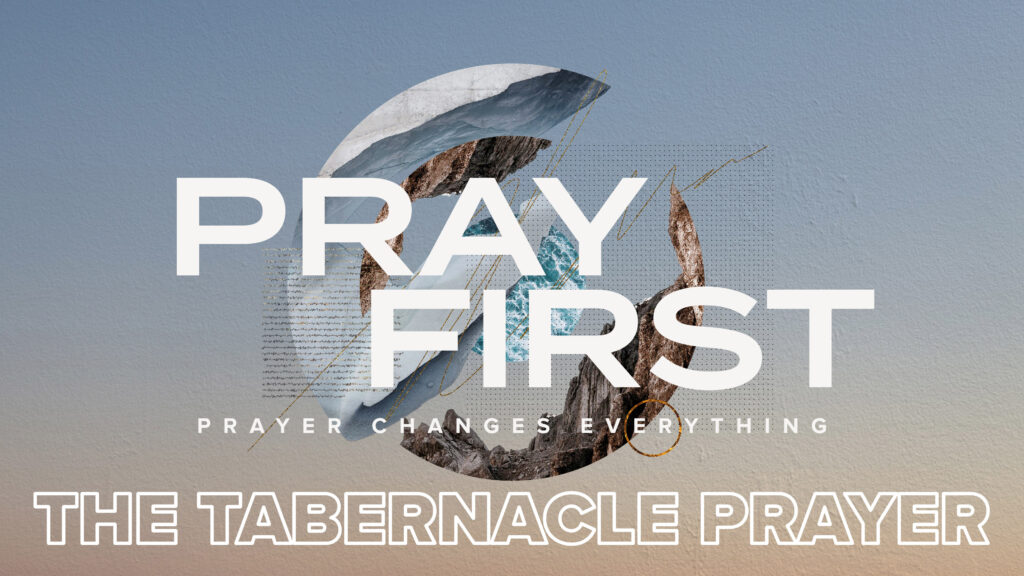 The Tabernacle Prayer // Part 2