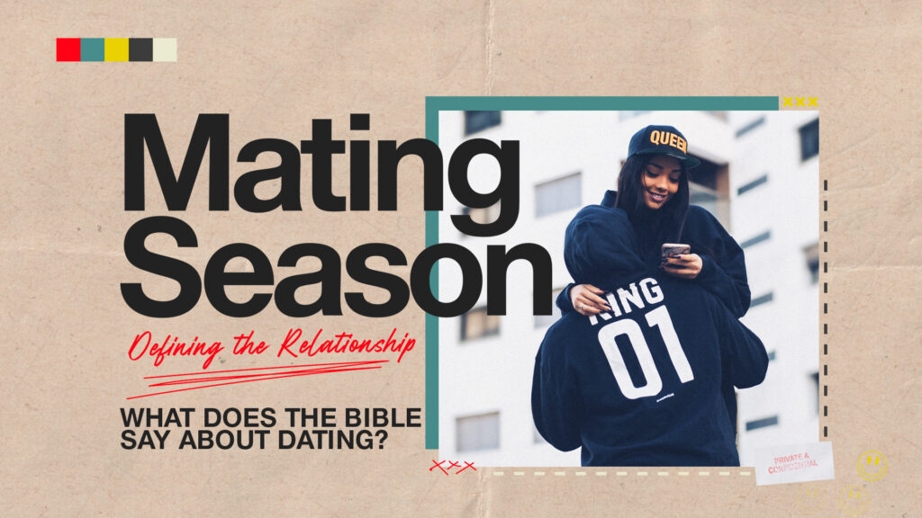 What Does the Bible Say About Dating? // Part 1