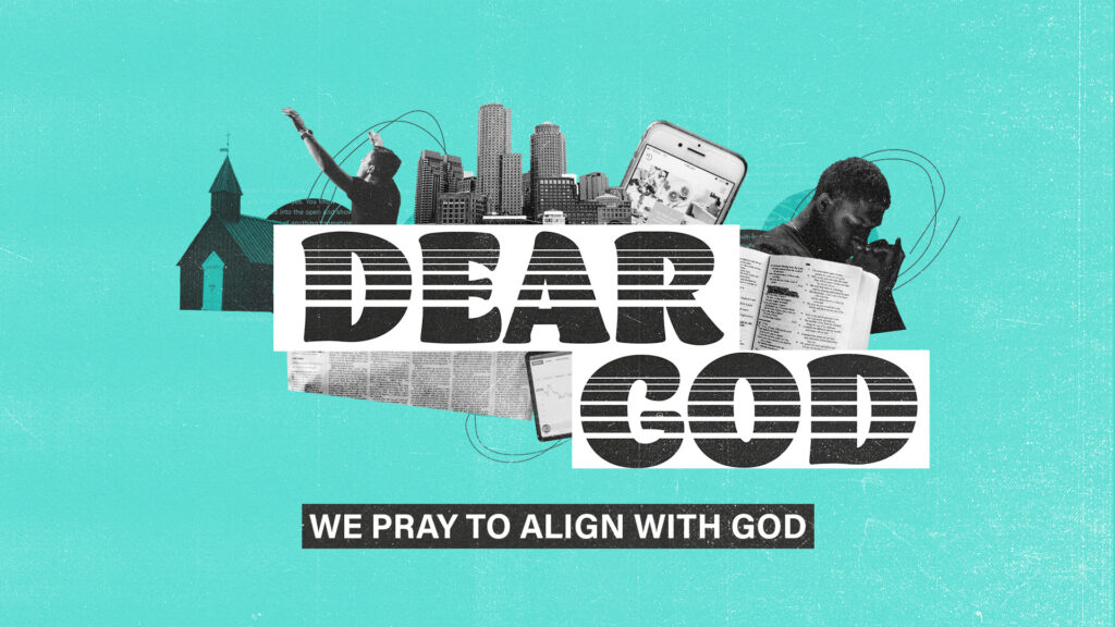 We Pray to Align with God // Part 3