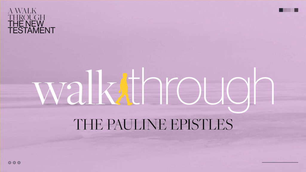 Pauline Epistles // Part 4