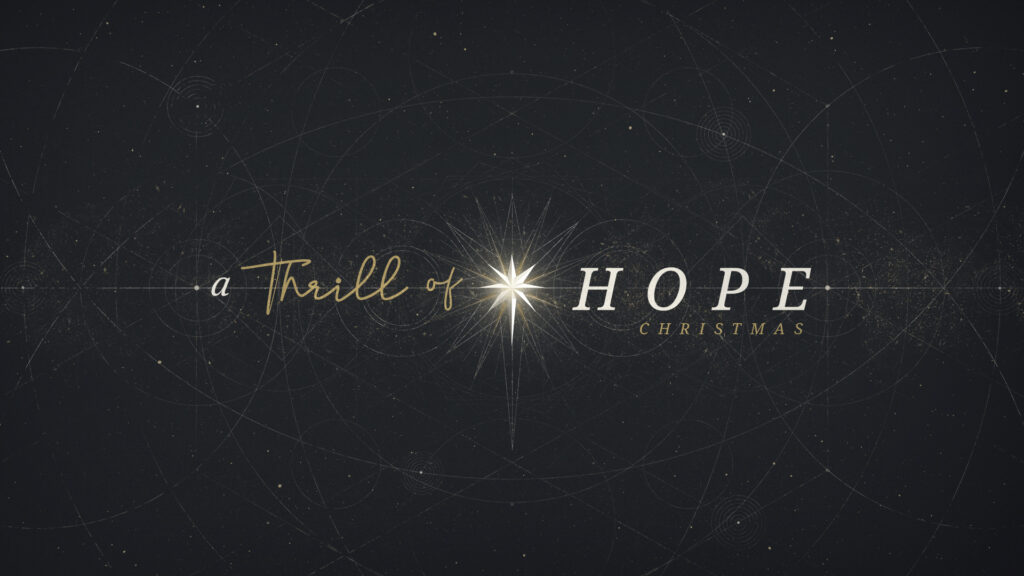 A Thrill of Hope – “The Wait is Over”